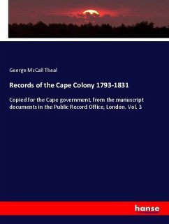 Records of the Cape Colony 1793-1831 - Theal, George McCall