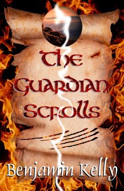 The Guardian Scrolls (eBook, ePUB) - Kelly, Benjamin