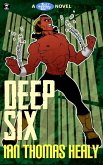Deep Six (The Just Cause Universe, #4) (eBook, ePUB) Deep Six (The Just Cause Universe, #4) (eBook, ePUB)
