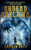 Undead Outlaws: Necromancer Haze and the Soul-Rot Plague (eBook, ePUB)