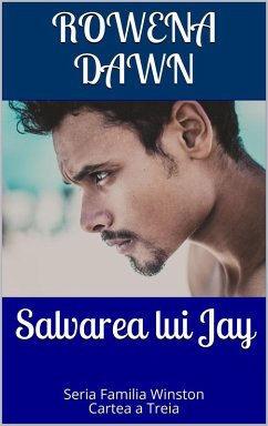 Salvarea lui Jay (eBook, ePUB) - Dawn, Rowena