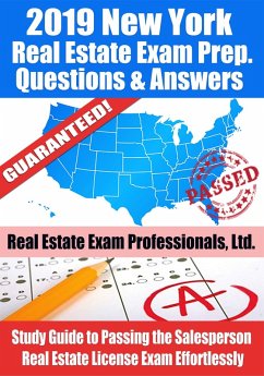 2019 New York Real Estate Exam Prep Questions, Answers & Explanations: Study Guide to Passing the Salesperson Real Estate License Exam Effortlessly (eBook, ePUB) - Ltd., Real Estate Exam Professionals