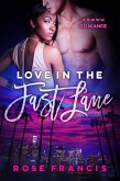 Love in the Fast Lane: A BWWM Romance (eBook, ePUB) Love in the Fast Lane: A BWWM Romance (eBook, ePUB)