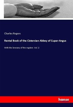 Rental Book of the Cistercian Abbey of Cupar-Angus