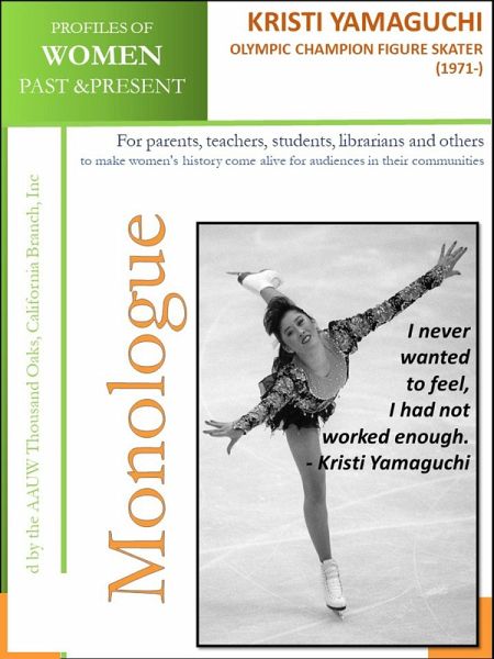 Profiles of Women Past & Present - Kristi Yamaguchi Olympic Champion Figure Skater (1971 -) (eBook, ePUB) Profiles of Women Past & Present - Kristi Yamaguchi Olympic Champion Figure Skater (1971 -) (eBook, ePUB)