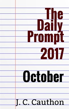 Daily Prompt 2017: October (eBook, ePUB) - Cauthon, J. C.