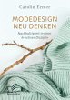 Modedesign neu denken. Nachhaltigkeit... - Bild 1