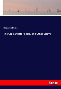 The Cape and Its People, and Other Essays - Noble, Roderick