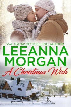 A Christmas Wish: A Sweet, Small Town Christmas Romance (Sapphire Bay, #3) (eBook, ePUB) - Morgan, Leeanna A Christmas Wish: A Sweet, Small Town Christmas Romance (Sapphire Bay, #3) (eBook, ePUB) - Morgan, Leeanna
