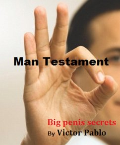 Cover Penis secrets. Man Testament. Secrets for bigger Penis (eBook, ePUB)