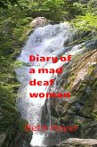 Diary of a Mad Deaf Woman (eBook, ePUB)
