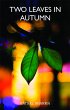 Two Leaves In Autumn (eBook, ePUB) - Bild 1