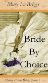 Bride By Choice (Chance Creek Brides Book 1) (eBook, ePUB)
