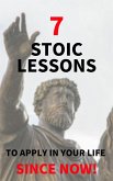 7 Estoic Lessons To Apply In Your Life Since Now! (eBook, ePUB)