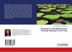 Heritage In Pamplemousses: Finding Healing In Our Past.