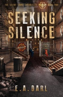 Seeking Silence (The Silent Lands Chronicles, #2) (eBook, ePUB) - Darl, E. A.