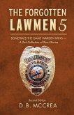 The Forgotten Lawmen 5 (eBook, ePUB) The Forgotten Lawmen 5 (eBook, ePUB)