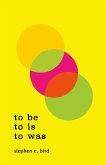 To Be to Is to Was (eBook, ePUB)