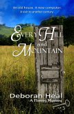 Every Hill and Mountain (The History Mystery Trilogy, #3) (eBook, ePUB) Every Hill and Mountain (The History Mystery Trilogy, #3) (eBook, ePUB)