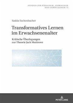 Transformatives Lernen im Erwachsenenalter - Eschenbacher, Saskia