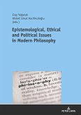 Epistemological, Ethical and Political Issues in Modern Philosophy