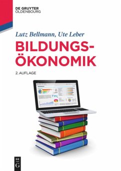 Bildungsökonomik - Bellmann, Lutz;Leber, Ute