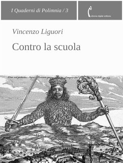 Contro la scuola (eBook, ePUB) - Liguori, Vincenzo