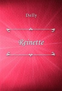 Reinette (eBook, ePUB) - Delly