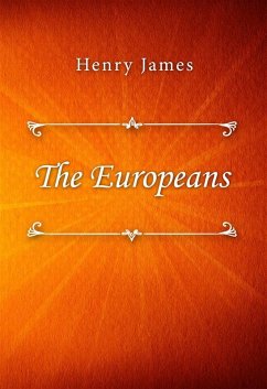 The Europeans (eBook, ePUB) - James, Henry