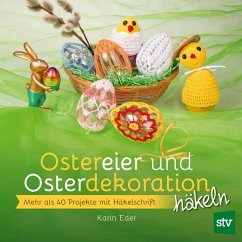 Ostereier & Osterdekoration häkeln - Eder, Karin