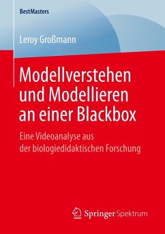 Modellverstehen und Modellieren an einer Blackbox - Großmann, Leroy
