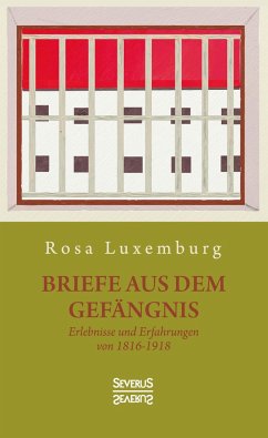 Briefe aus dem Gefängnis - Luxemburg, Rosa