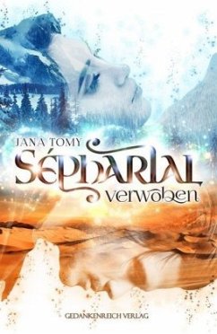 Verwoben / Sépharial Bd.1 - Tomy, Jana