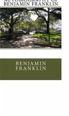 The Autobiography of Benjamin Franklin (eBook, ePUB)