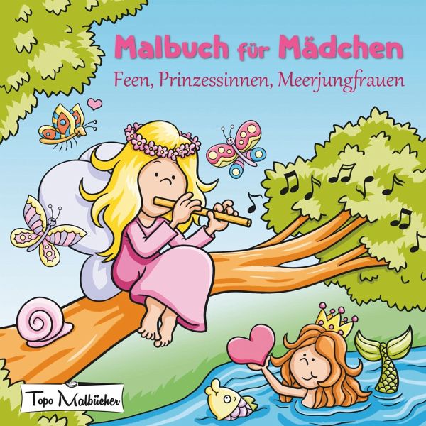 Die wunderschöne Welt der Prinzessinnen,... Malbuch für Mädchen ab 6 Jahren 