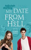 My Date From Hell (The Blooming Goddess Trilogy Book Two) (eBook, ePUB)