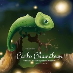 Carlo Chamäleon und die Entdeckung der Freundschaft (eBook, ePUB)