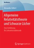 Allgemeine Relativitätstheorie und Schwarze Löcher (eBook, PDF)