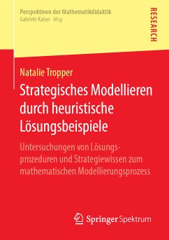 Strategisches Modellieren durch heuristische Lösungsbeispiele (eBook, PDF) - Tropper, Natalie