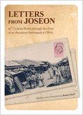 Letters From Joseon: 19th Century Korea through the Eyes of an American Ambassador's Wife (eBook, ePUB)