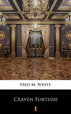 Craven Fortune (eBook, ePUB) - White, Fred M.