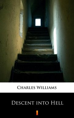 Descent into Hell (eBook, ePUB) - Williams, Charles