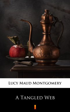 A Tangled Web (eBook, ePUB) - Montgomery, Lucy Maud