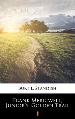 Cover Frank Merriwell, Junior's, Golden Trail (eBook, ePUB)