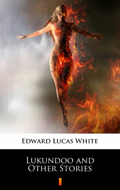Lukundoo and Other Stories (eBook, ePUB) - White, Edward Lucas