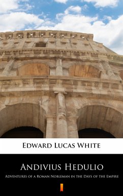 Andivius Hedulio (eBook, ePUB) - White, Edward Lucas