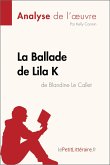 La Ballade de Lila K de Blandine Le Callet (Analyse de l'oeuvre) (eBook, ePUB)