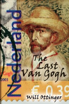 The Last Van Gogh - Ottinger, Will