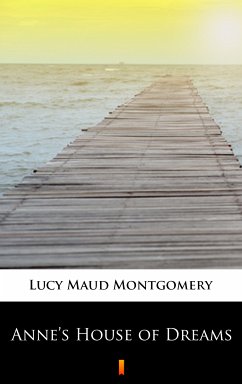 Anne's House of Dreams (eBook, ePUB) - Montgomery, Lucy Maud