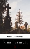 The First Time He Died (eBook, ePUB)